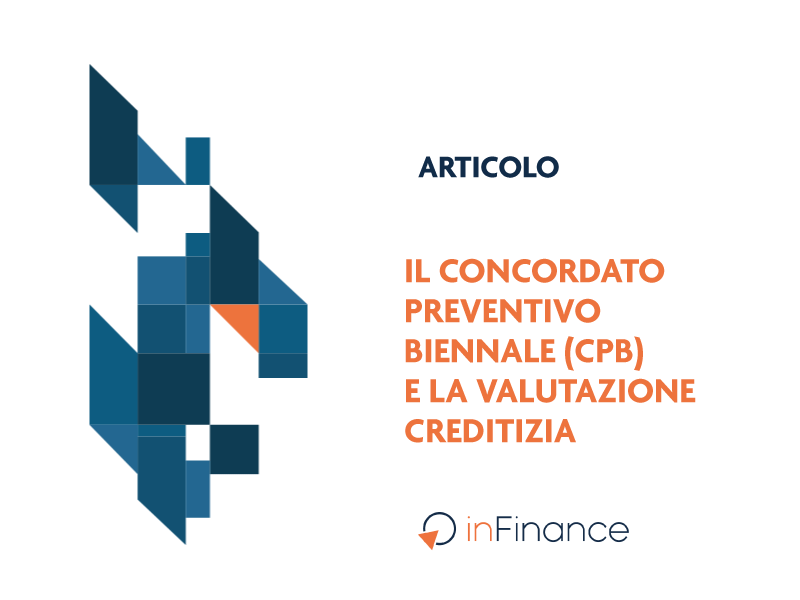 Il Concordato Preventivo Biennale (CPB) e la valutazione creditizia