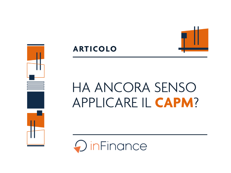 Ha ancora senso utilizzare il CAPM?