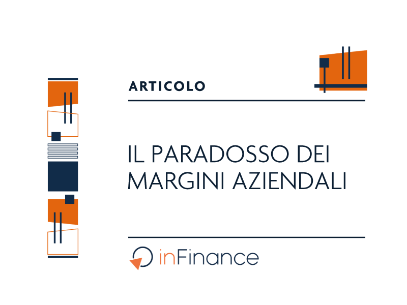 Il paradosso dei margini aziendali